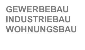 GEWERBEBAU INDUSTRIEBAU WOHNUNGSBAU